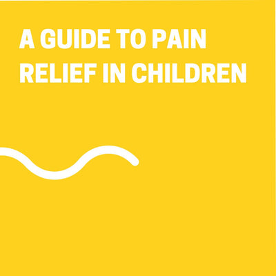 A Guide to Pain Relief in Children